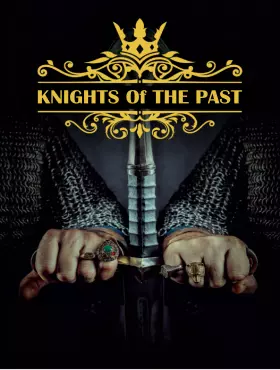 Knights of the Past